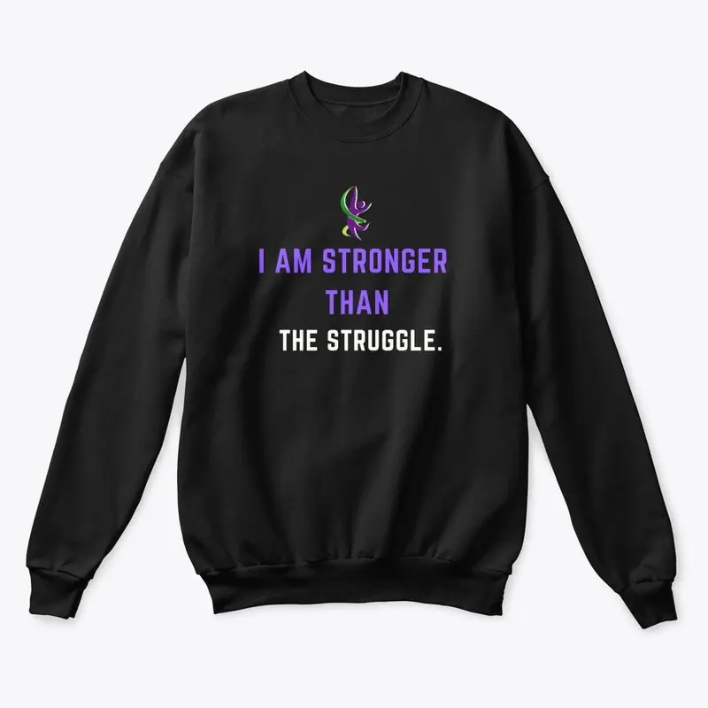 Stronger than the Struggle